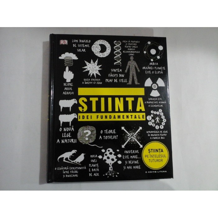     STIINTA.  IDEI  FUNDAMENTALE  (stare perfecta)  -  Bucuresti Litera, 2016